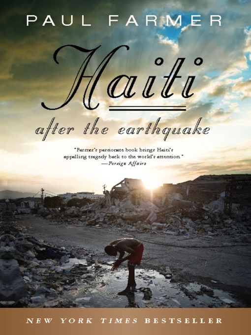Title details for Haiti After the Earthquake by Paul Farmer - Available